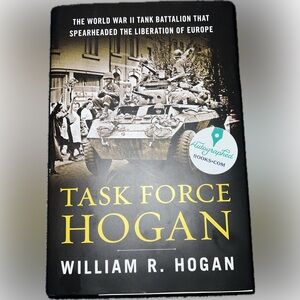 Task Force Hogan World War II William R. Hogan Hardcover Novel Book Military